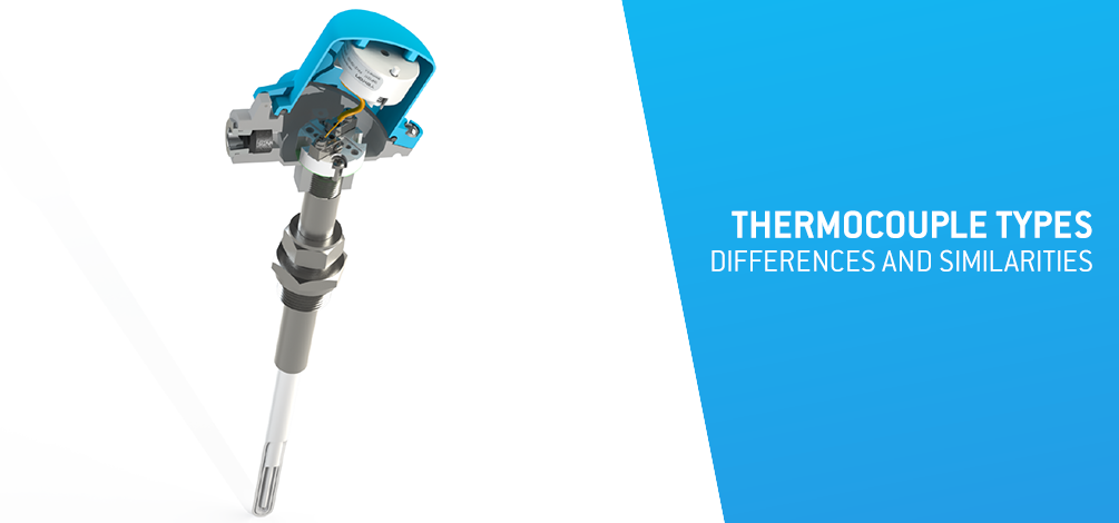 Thermocouple Types – Differences and Similarities