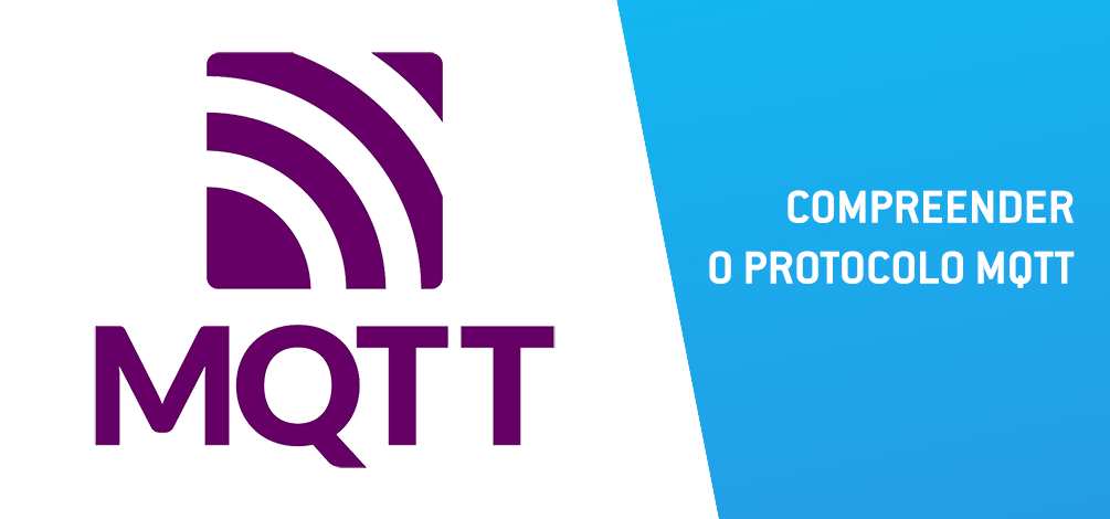 Compreender o Protocolo MQTT